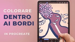 Colorare dentro ai bordi con Procreate [upl. by Avle]