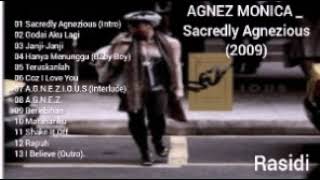 AGNEZ MONICA  SACREDLY AGNEZIOUS 2009  FULL ALBUM [upl. by Nanine]