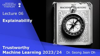 Trustworthy ML  Lecture 6  Explainability Feature attribution [upl. by Lahcim]