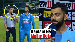 Virat Kohli told shocking thing that what happened between him and Gautam Gambhir during interview [upl. by Eiramllij]