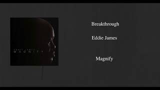 Breakthrough Eddie James [upl. by Nywloc307]