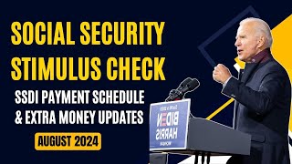 Social Security Stimulus Check August 2024 SSI SSDI Payment Schedule amp Extra Money Updates [upl. by Gunter]