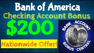 Bank of America 200 Checking Account Bonus Nationwide Offer [upl. by Dnomaid]