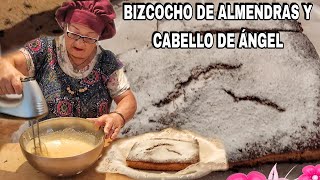 BIZCOCHO ESPECTACULAR DE ALMENDRAS esponjoso Y CABELLO DE ÁNGEL👵 María la pastelera [upl. by Jaquiss]