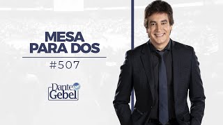 Dante Gebel 507  Mesa para dos [upl. by Silber]