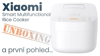 Xiaomi Smart Multifunctional Rice Cooker  Unboxing nového multifunkčního rýžovaru [upl. by Ayyn]