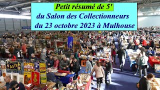 Petit résumé vidéo de 5’ du salon des Collectionneurs de Mulhouse [upl. by Bartley]