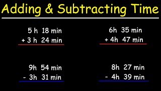 How To Add and Subtract Time in Hours and Minutes [upl. by Cormick]