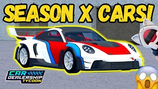 🔥SPAWNING ALL SEASON X CARS  Car Dealership Tycoon cardealershiptycoon roblox [upl. by Roux849]