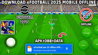 Download eFootball PES 2025 Mobile PATCH OBB APK DATA  Download For Android amp Ios Offline [upl. by Lynelle]