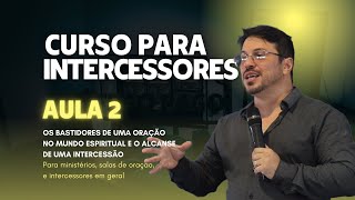 Aula 2  Curso para intercessores [upl. by Limoli]