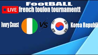 Live  Ivory Coast U23 vs Korea Republic U21  frenchtoulon Tuornament football [upl. by Acnalb336]