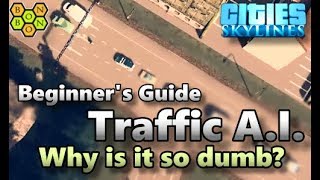 Cities Skylines  Traffic Artificial Intelligence  Beginners Guide  04 [upl. by Col418]