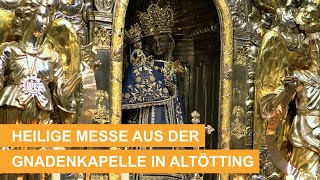 Heilige Messe live aus der Gnadenkapelle Altötting katholischer Gottesdienst  21092024 [upl. by Moreen]