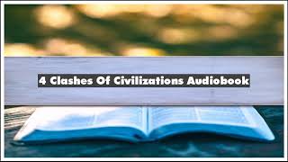 Samuel P Huntington 4 Clashes Of Civilizations Audiobook [upl. by Edras]