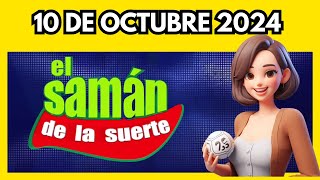 Saman de la Suerte de hoy jueves 10 DE OCTUBRE 2024 ✅✅ [upl. by Xylon]