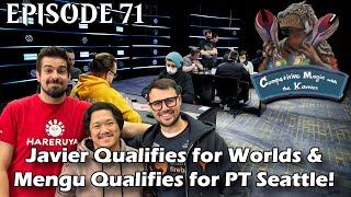 Episode 71 Javier Qualifies for Worlds amp Mengu Qualifies for PT Seattle [upl. by Compte]