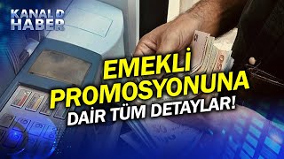 Zamlı Promosyon İçin Başvurular Başladı Emekli Promosyonu Nasıl Güncellenecek Haber [upl. by Cony478]