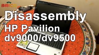 HP Pavilion dv9000 dv9500 laptop disassembly démonter [upl. by Grazia]