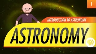 Introduction to Astronomy Crash Course Astronomy 1 [upl. by Aynotan]