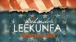 Debordo Leekunfa  American Soldier audio [upl. by Carny179]