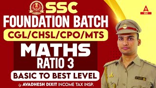 SSC CGLCHSLCPO 2023  Maths Classes by Dixit Sir  Foundation Batch Ratio 3 [upl. by Nyladgam]