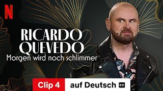 Ricardo Quevedo Morgen wird noch schlimmer Clip 4 mit Untertitel  Trailer auf Deutsch  Netflix [upl. by Chiquita]