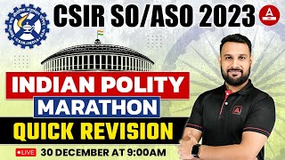 CSIR SOASO 2023 INDIAN POLITY QUICK REVISION MARATHON By ANKIT SIR [upl. by Annay]