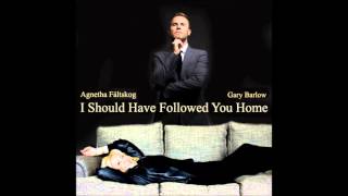 REMIX Gary Barlow amp Agnetha Faltskog  I Should Have Followed You Home Dr Jaylee Intro Edit [upl. by Siloa]