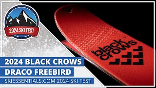 2024 Black Crows Draco Freebird  SkiEssentialscom Ski Test [upl. by Stormie]