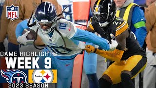 Tennessee Titans vs Pittsburgh Steelers  2023 Week 9 Game Highlights [upl. by Trebron]