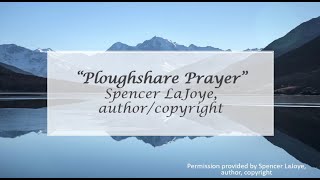 Ploughshare Prayer [upl. by Mirelle876]