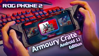 New Android 11 Armoury Crate of Rog Phone 2  Its Awesome 🥳🥳 [upl. by Asilehs]