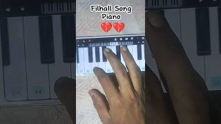 Filhal Song Piano Tutorial shorts piano filhalsong [upl. by Nylirak]