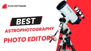 Best Photo Editing Software for Astrophotography in 2024 [upl. by Clerissa538]