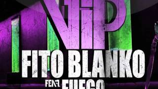 Fito Blanko  VIP ft Fuego Prod by SENSEI Official Audio [upl. by Rella470]