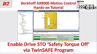 MB22 AX8000 Servo210 Enable Drive STO ‘Safe Torque Off’ via Beckhoff TwinSAFE Program [upl. by Jacinda]