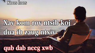 Xav kom rov qab ntsib koj ib zaug ntxiv qub dab neeg 1062023 [upl. by Naahsar]