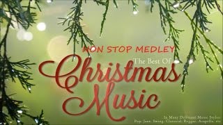 The Best of Christmas Music  The Best Christmas Songs  Non Stop Medley [upl. by Hindu]