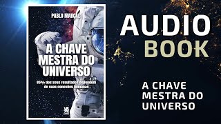 Audiobook A CHAVE MESTRA DO UNIVERSO  Pablo Marçal [upl. by Aniaj]