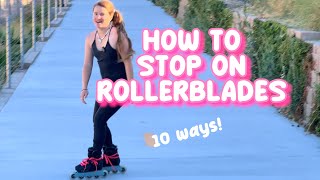 LEARN HOW TO STOP ON ROLLERBLADES ✋ inline skating tutorial [upl. by Laurens]