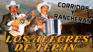 Los Alegres de Teran 30 Exitos Rancheras Viejitas Para Pistear  Corridos Y Rancheras Inolvidables [upl. by Atihana953]