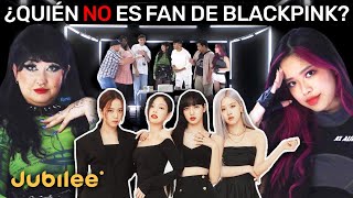 6 fans de Blackpink VS 1 Hater  El Impostor [upl. by Kimberlyn]