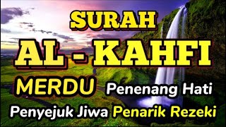 SURAH ALKAHFI Malam Jumat Berkah  Ngaji Merdu Murottal AlQuran Surah Al Kahfi Full [upl. by Nylirrehs403]