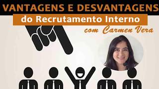 Vantagens e desvantagens do recrutamento interno [upl. by Neyuh751]