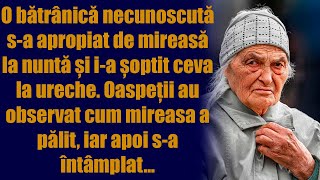 O bătrânică necunoscută sa apropiat de mireasă la nuntă și ia șoptit ceva la ureche Oaspeții [upl. by Ialokin125]