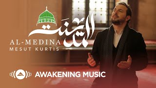 Mesut Kurtis  AlMedina  مسعود كُرتس  المدينة  Official Music Video  Azeem AlShan​ EP [upl. by Amsirhc]