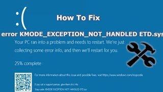 How to Fix KMODE EXCEPTION NOT HANDLED ETDsys Windows 10 FIXED2019 [upl. by Casanova]