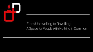 Pyroseminar  From Unravelling to Raveling [upl. by Gnouh]