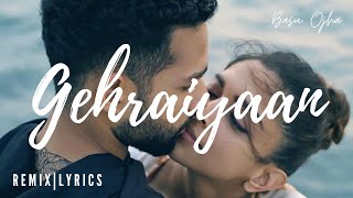 Basu Ojha  Gehraiyaan Title Track Remix  Deepika Padukone Siddhant Ananya Dhairya  2022 [upl. by Matthiew]